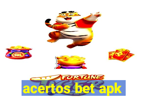 acertos bet apk